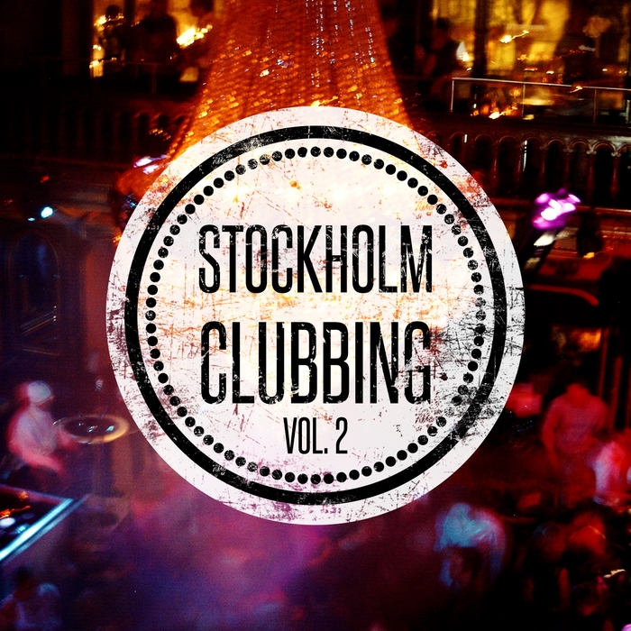 VARIOUS - Stockholm Clubbing Vol 2 (unmixed tracks)