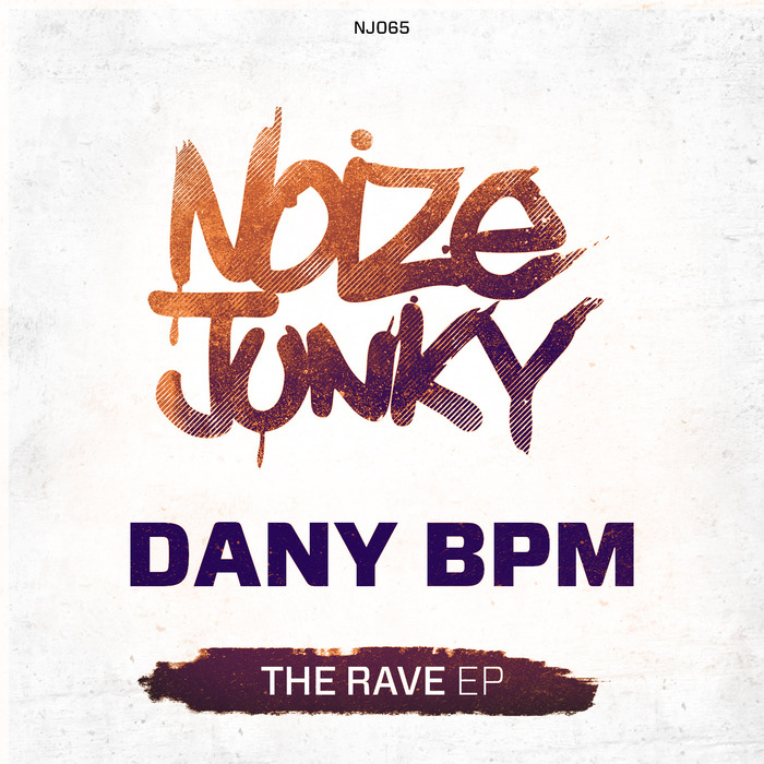DANY BPM - The Rave EP