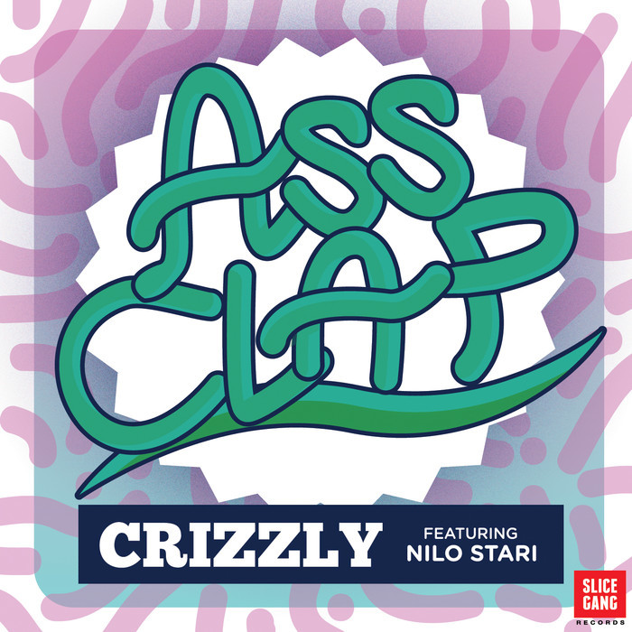 CRIZZLY feat NILO STARI - Ass Clap