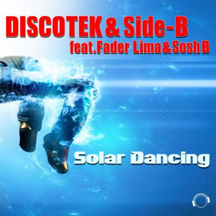 DISCOTEK/SIDE B feat FADER LIMA & SOSH B - Solar Dancing