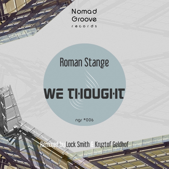 ROMAN STANGE - We Thought