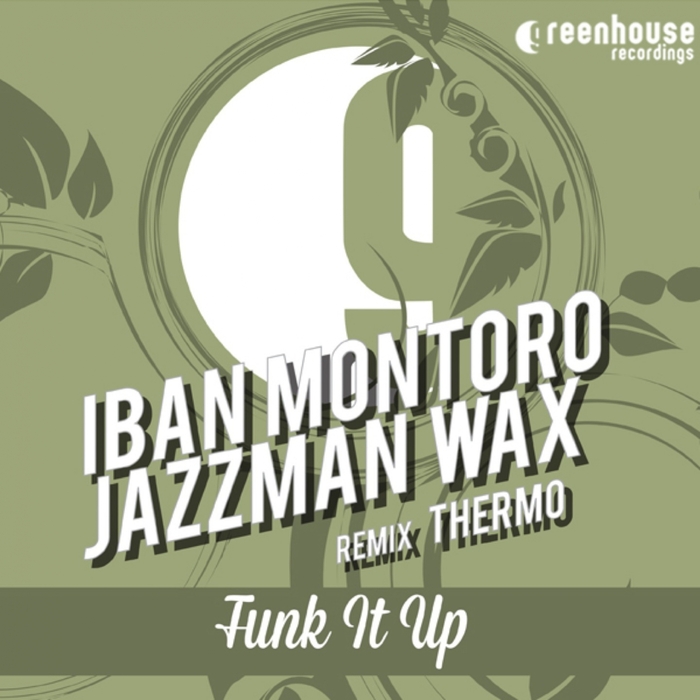 MONTORO, Iban/JAZZMAN WAX - Funk It Up