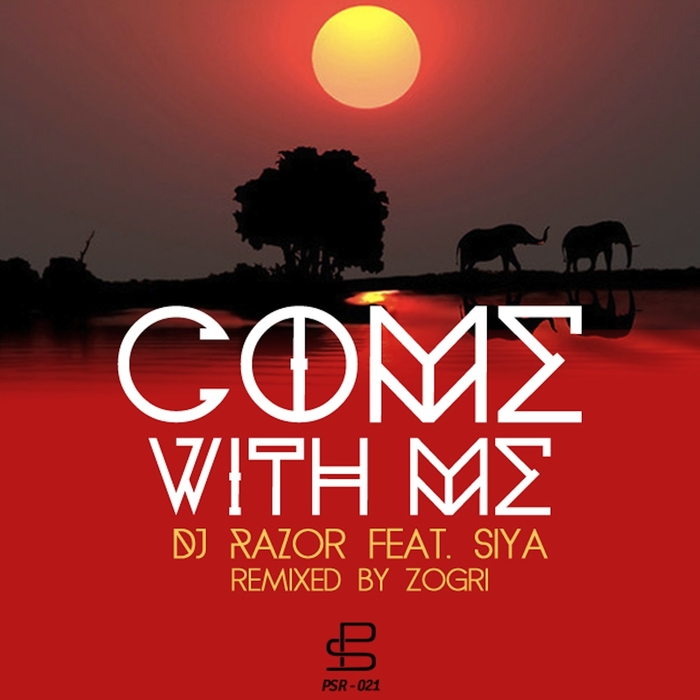 DJ RAZOR feat SIYA - Come With Me