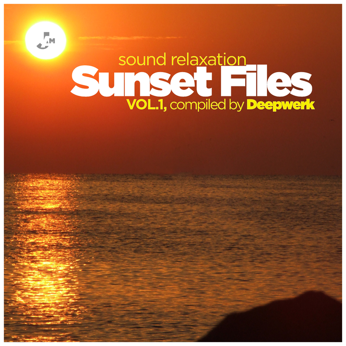 DEEPWERK/VARIOUS - Sunset Files Vol 1: Sound Relaxation