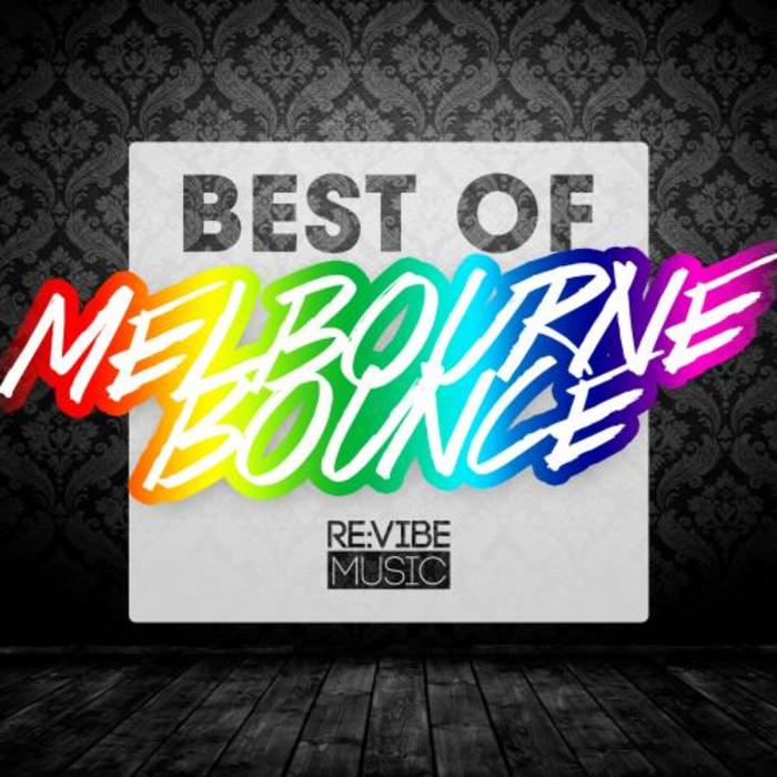 VARIOUS - Best Of Melbourne Bounce Vol 1