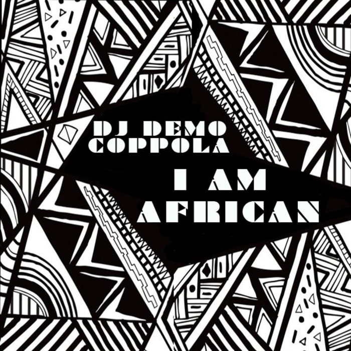 DJ DEMO COPPOLA - I Am African