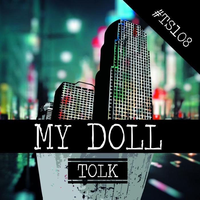 TOLK - My Doll