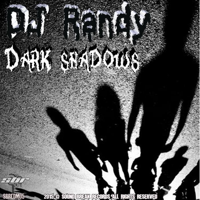DJ RANDY - Dark Shadows