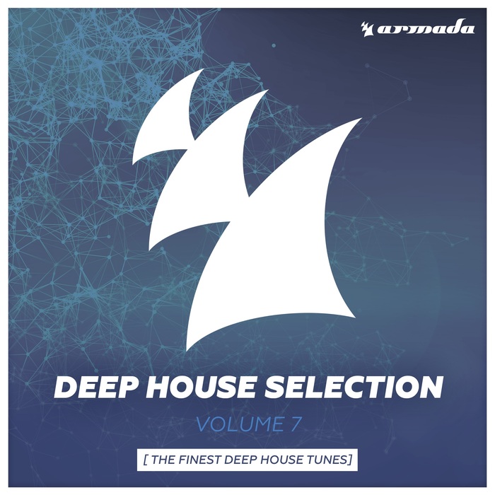 VARIOUS - Armada Deep House Selection, Vol  7 (The Finest Deep House Tunes)