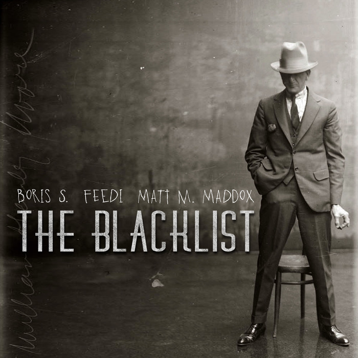 BORIS S/FEEDI/MATT M MADDOX - The Blacklist