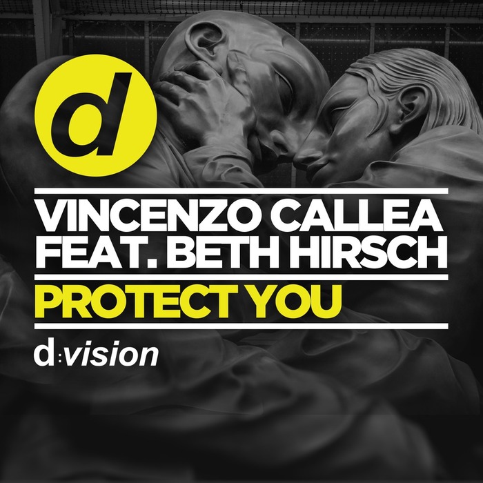 VINCENZO CALLEA/BETH HIRSCH - Protect You