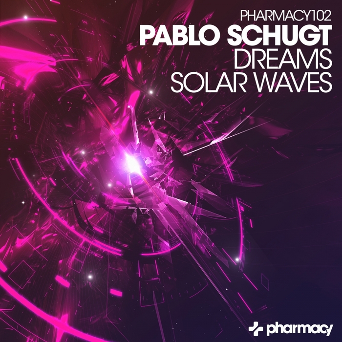 SCHUGT, Pablo - Dreams/Solar Waves