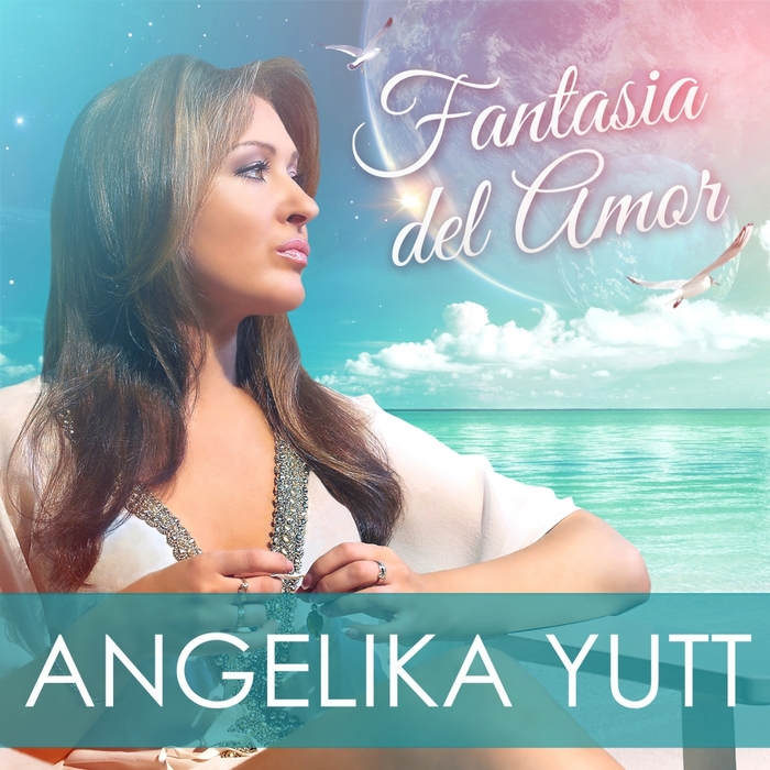 YUTT, Angelika - Fantasia Del Amor