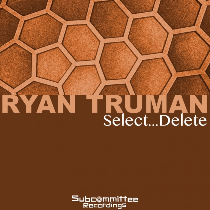 TRUMAN, Ryan - Select Delete