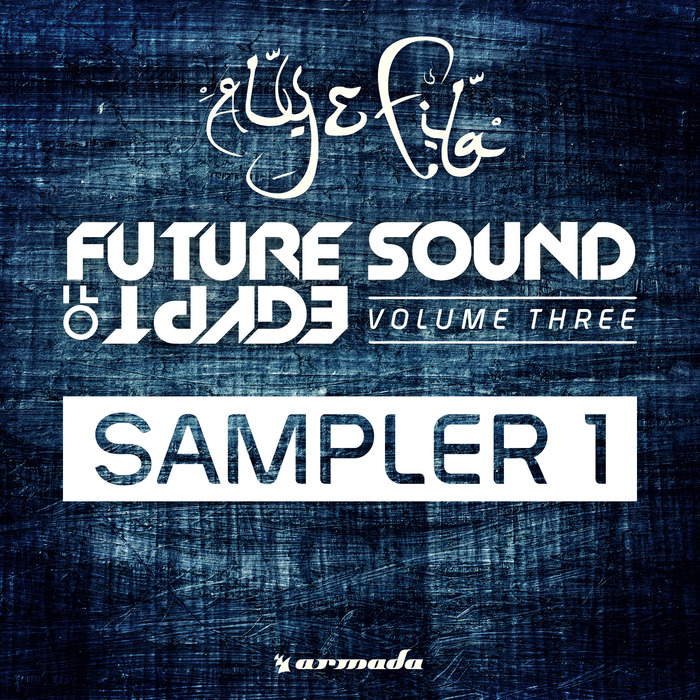 VARIOUS - Future Sound Of Egypt, Vol 3 - Sampler 1