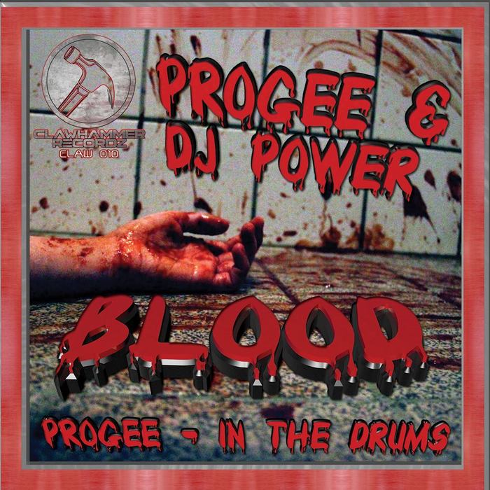 PROGEE/DJ POWER - Blood/In The Drums