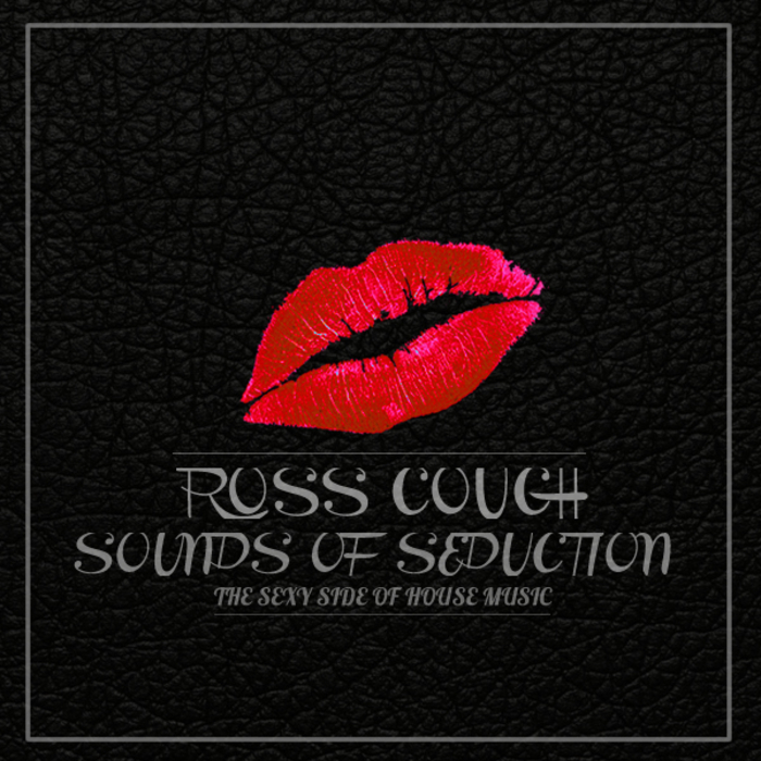 COUCH, Ross - Sounds Of Seduction