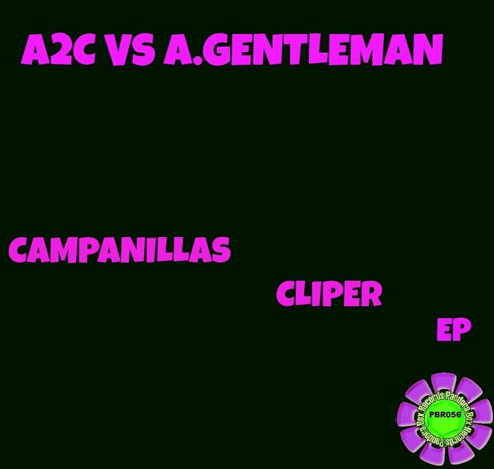 A2C/ANTONHY GENTLEMAN - Campanillas & Cliper EP