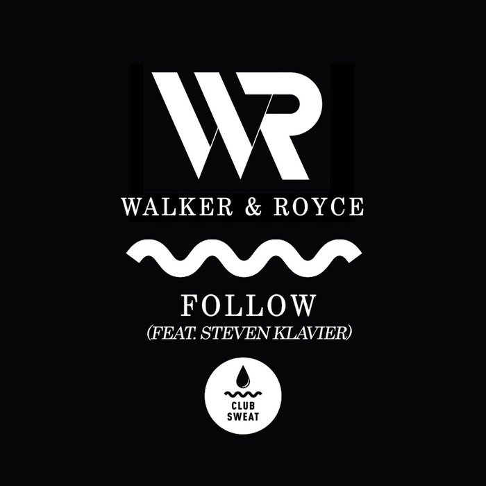 WALKER & ROYCE feat STEVEN KLAVIER - Follow