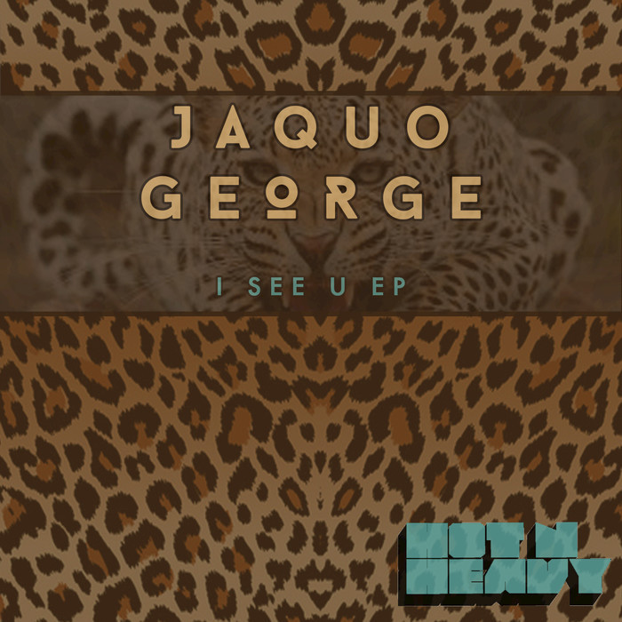 GEORGE, Jaquo - I See U