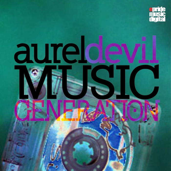 AUREL DEVIL - Music Generation (remixes)