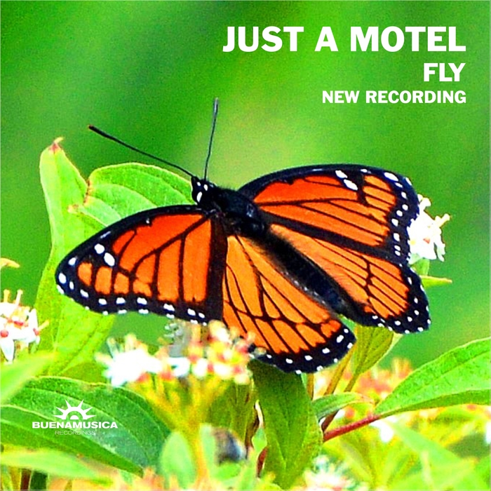 JUST A MOTEL - Fly (New Recording)