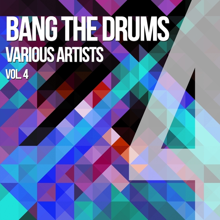 VARIOUS - Bang The Drums Vol 4
