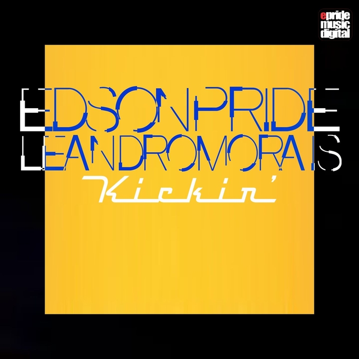 EDSON PRIDE/LEANDRO MORAES - Kickin'