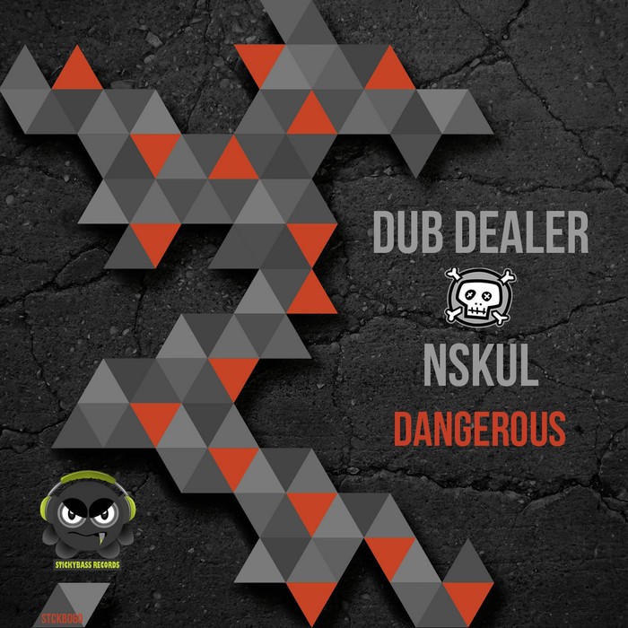 DUB DEALER/NSKUL - Dangerous