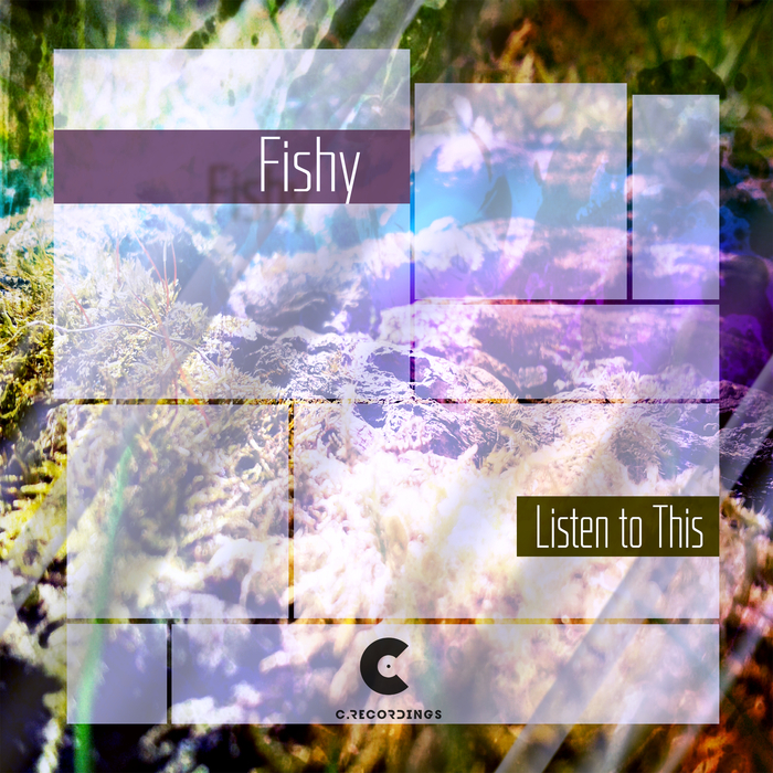 FISHY - Listen To This