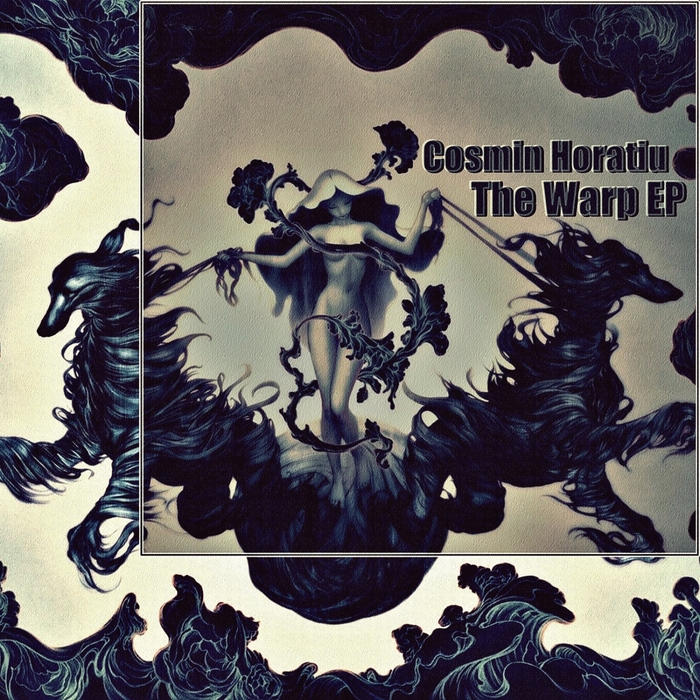 COSMIN HORATIU - The Warp EP