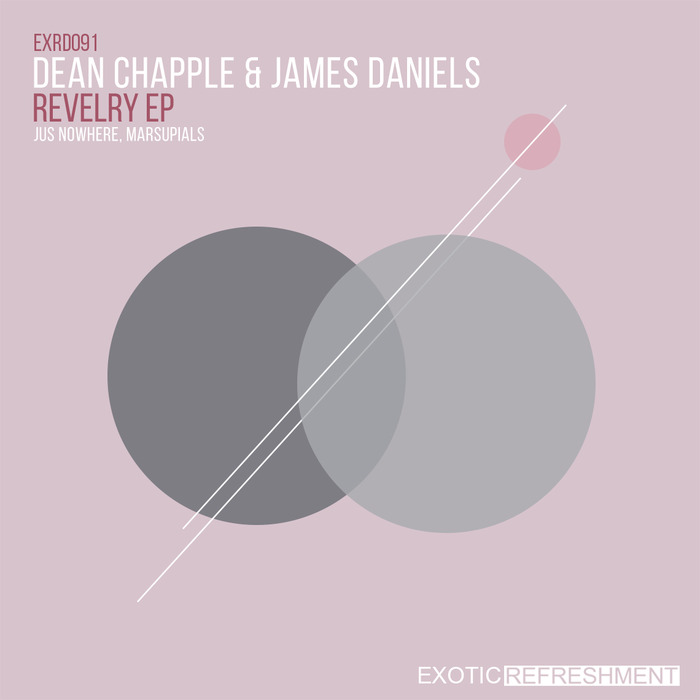 CHAPPLE, Dean/JAMES DANIELS - Revelry EP