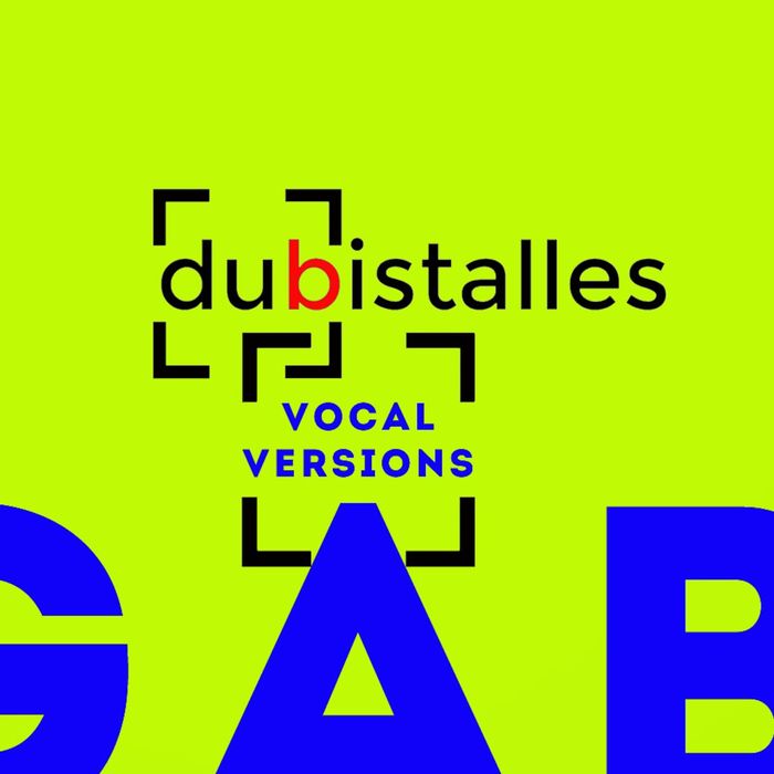 GABRIEL LE MAR - Dubistalles (Vocal Versions)