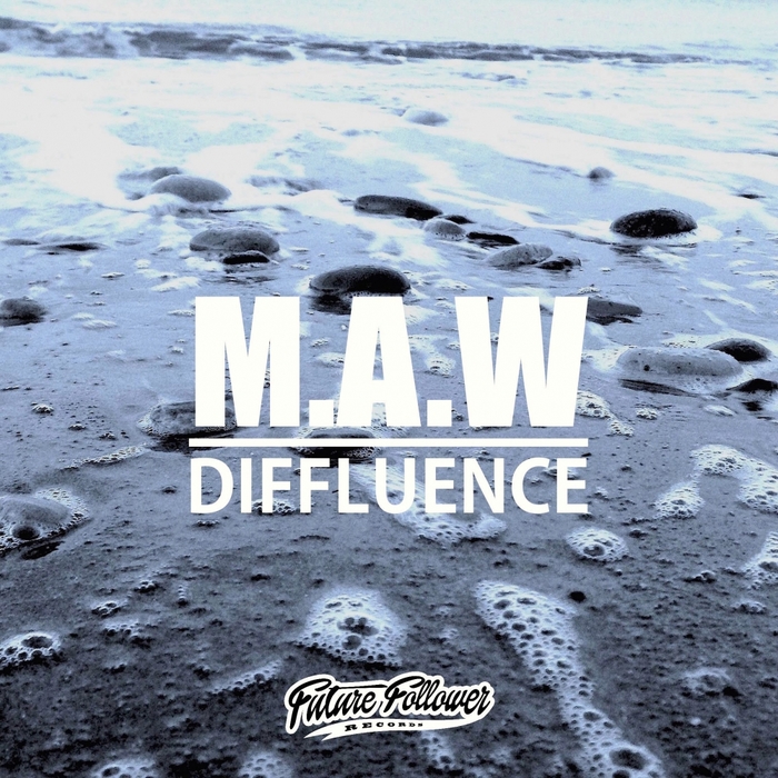 MAW - Diffluence EP