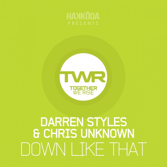 STYLES, Darren/CHRIS UNKNOWN - Down Like That