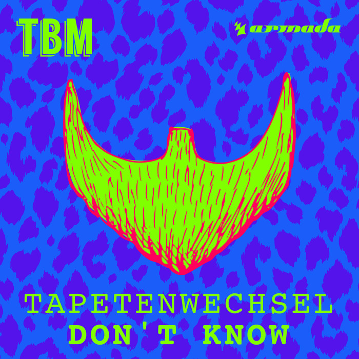 TAPETENWECHSEL - Don't Know