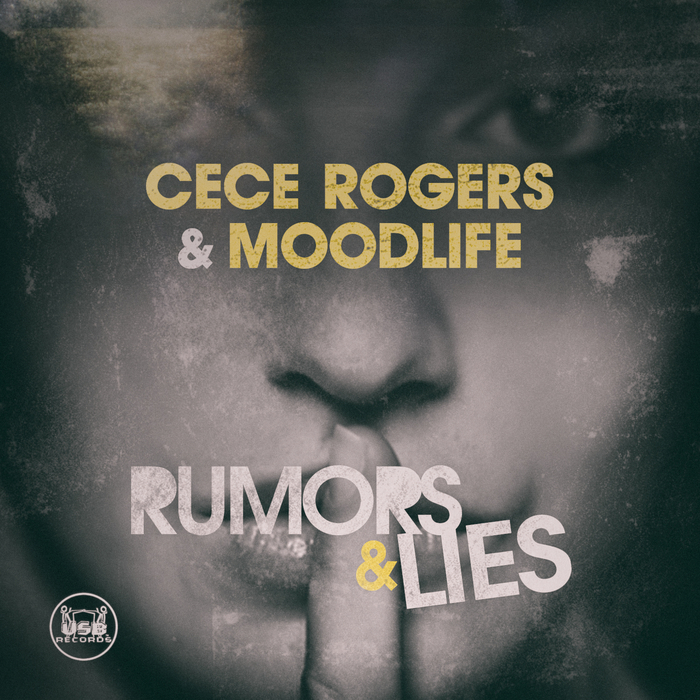 CECE ROGERS/MOODLIFE - Rumors & Lies: Remixes
