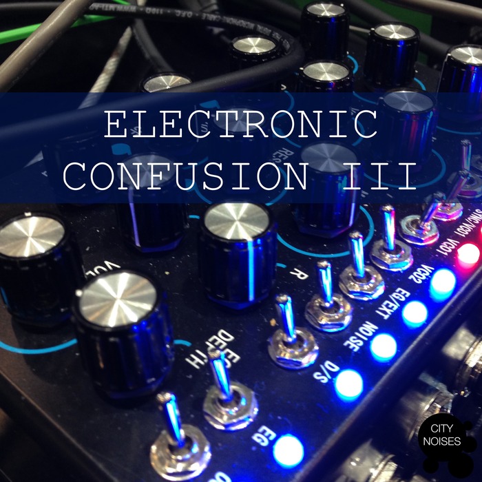 VARIOUS - Electronic Confusion III
