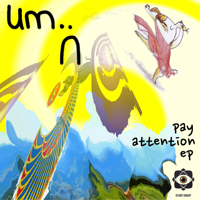UM - Pay Attention EP
