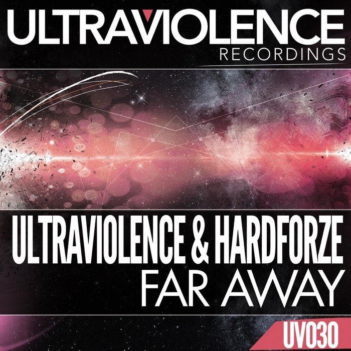 ULTRAVIOLENCE/HARDFORZE - Far Away