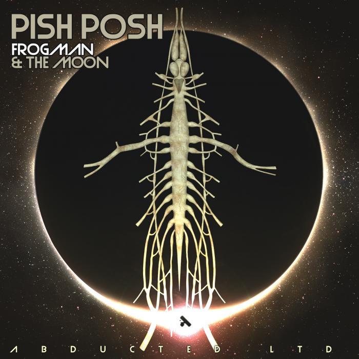 PISH POSH - Frogman/The Moon