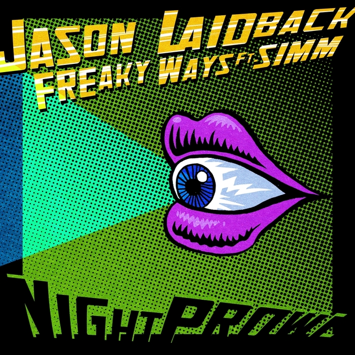 LAIDBACK, Jason feat SIMM - Freaky Ways