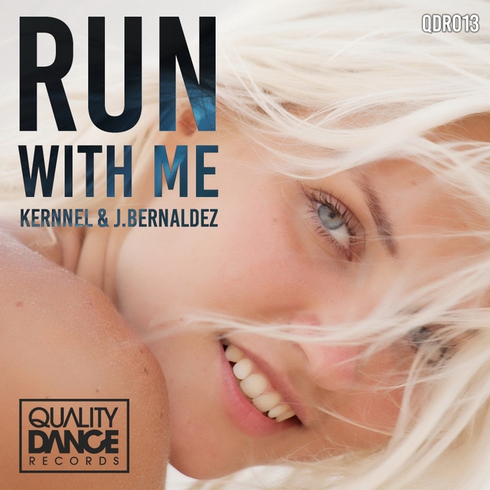 KERNNEL/JBERNALDEZ - Run With Me