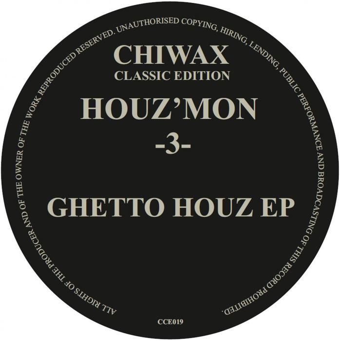 HOUZ'MON - -3- Ghetto Houz EP