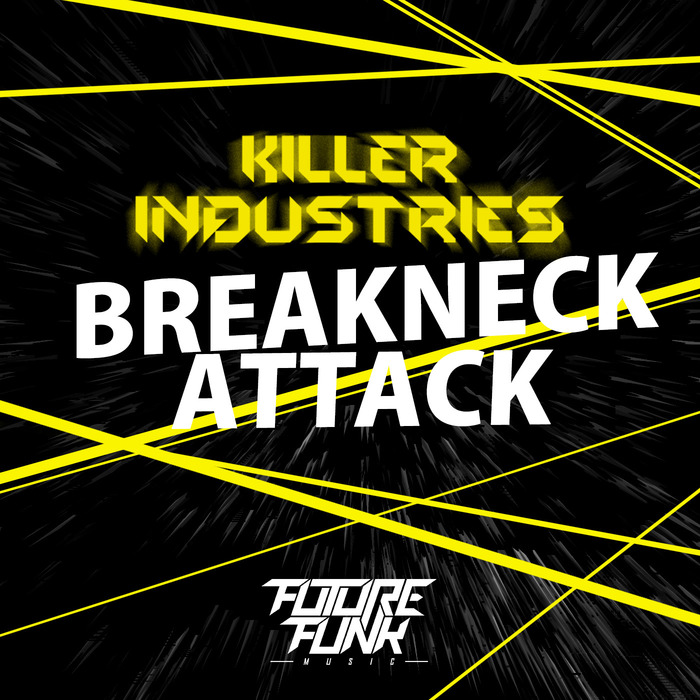 KILLER INDUSTRIES - Breakneck/Attack