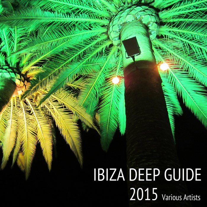VARIOUS - Ibiza Deep Guide 2015
