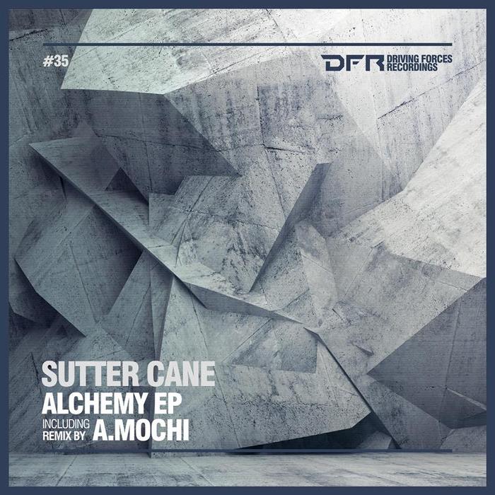 SUTTER CANE - Alchemy EP