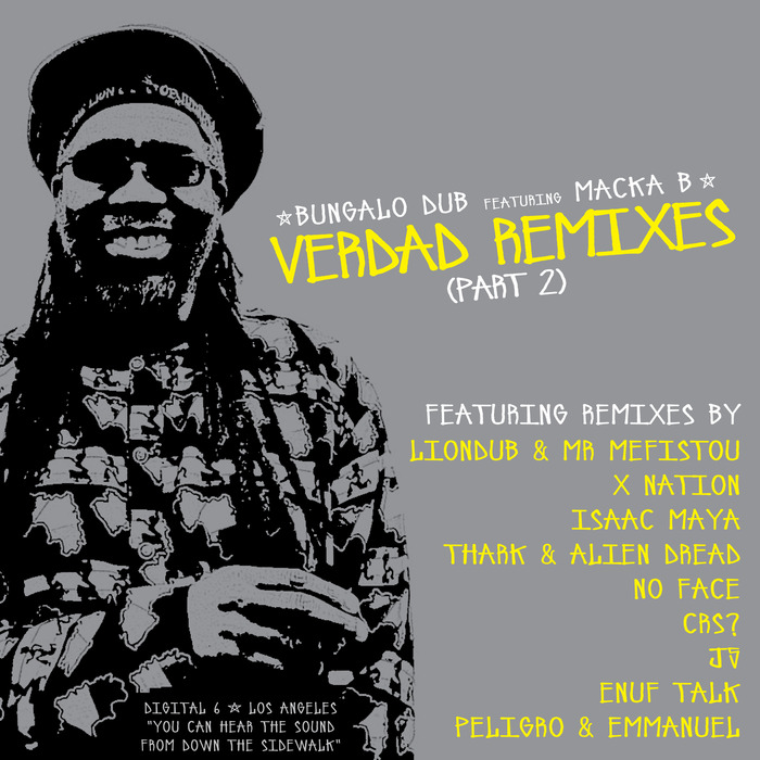 BUNGALO DUB feat MACKA B - Verdad Remixes (Part 2)