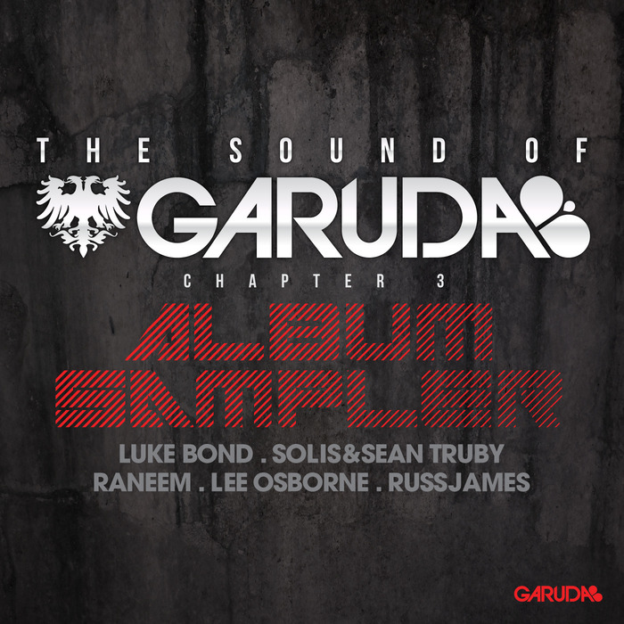 BOND, Luke/SOLIS/SEAN TRUBY/RANEEM/LEE OSBORNE/RUSS JAMES - The Sound Of Garuda: Chapter 3 Album Sampler