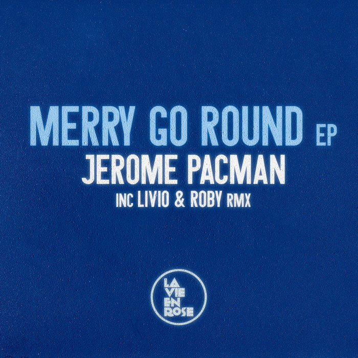 PACMAN, Jerome - Merry Go Round EP